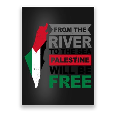 From The River To The Sea Palestine Will Be Free Poster