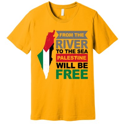 From The River To The Sea Palestine Will Be Free Premium T-Shirt