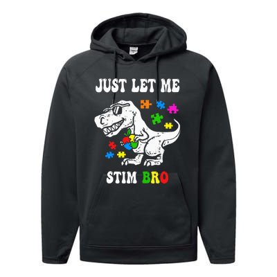 Funny T Rex Dino Dinosaur Sunglasses Just Let Me Stim Bro Performance Fleece Hoodie