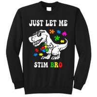 Funny T Rex Dino Dinosaur Sunglasses Just Let Me Stim Bro Sweatshirt