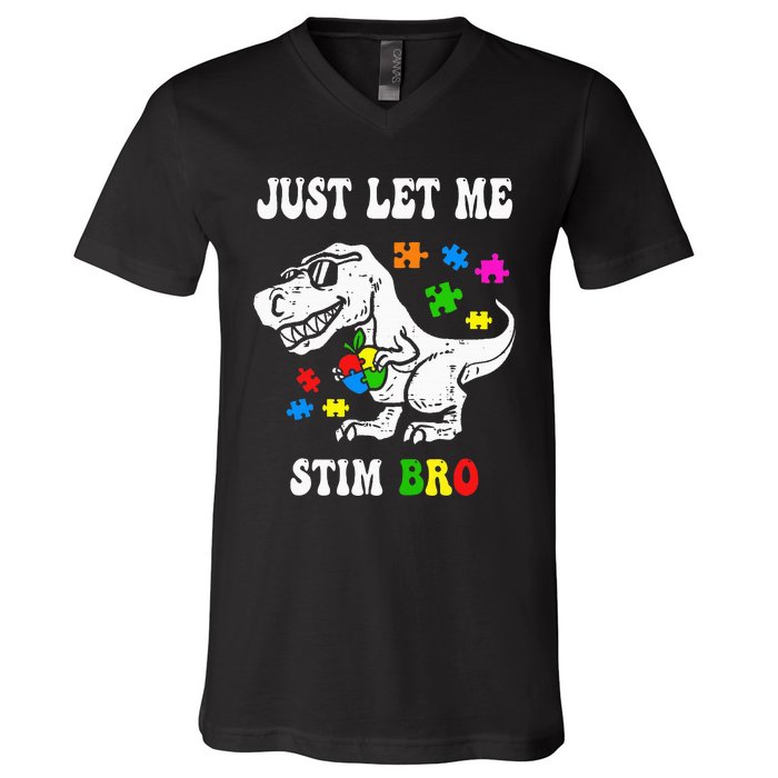 Funny T Rex Dino Dinosaur Sunglasses Just Let Me Stim Bro V-Neck T-Shirt