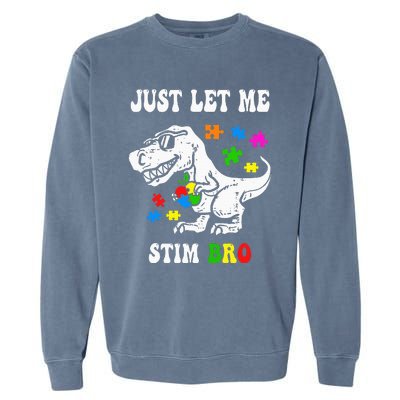 Funny T Rex Dino Dinosaur Sunglasses Just Let Me Stim Bro Garment-Dyed Sweatshirt