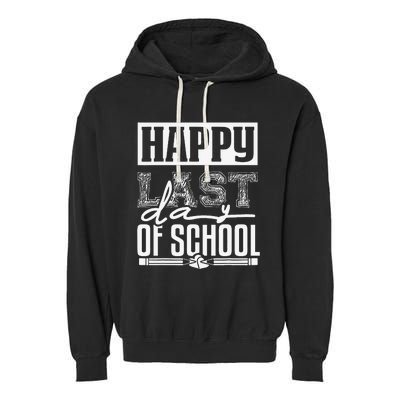 Funny Teacher School Happy Last Day Of School Humor Groovy Garment-Dyed Fleece Hoodie