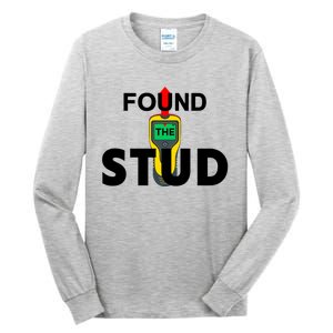 Found The Stud Meaningful Gift Tall Long Sleeve T-Shirt