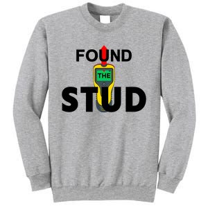 Found The Stud Meaningful Gift Sweatshirt