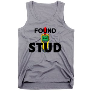 Found The Stud Meaningful Gift Tank Top