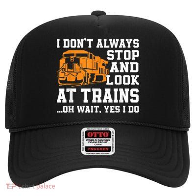 Funny Train Saying Freight Trains Trainspotter High Crown Mesh Back Trucker Hat