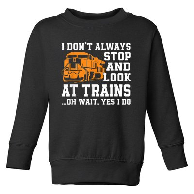 Funny Train Saying Freight Trains Trainspotter Toddler Sweatshirt