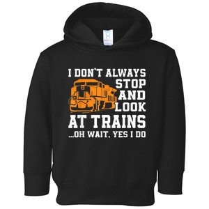 Funny Train Saying Freight Trains Trainspotter Toddler Hoodie