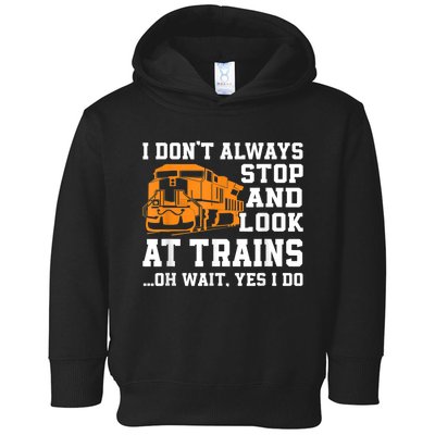 Funny Train Saying Freight Trains Trainspotter Toddler Hoodie