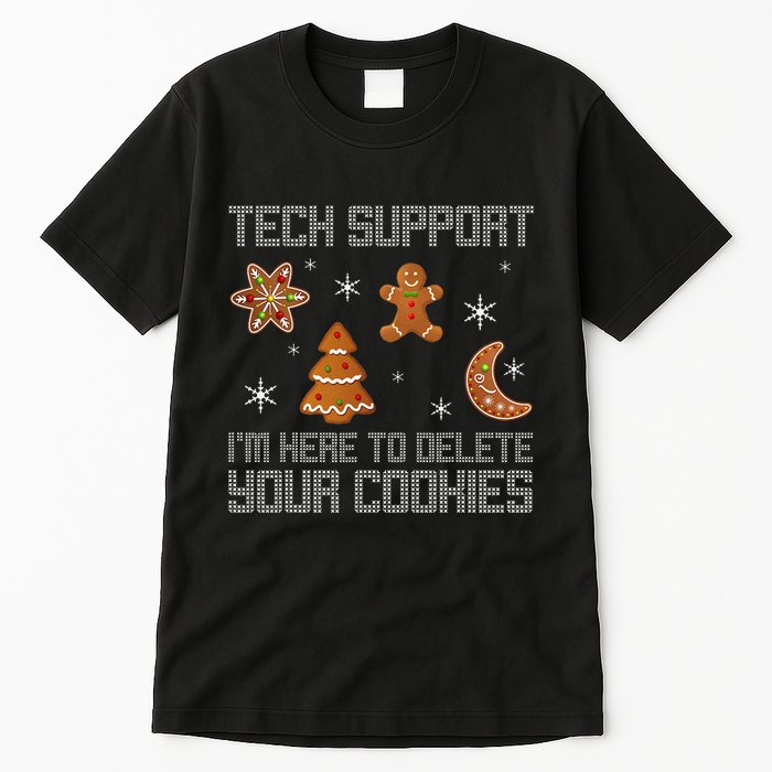 Funny Tech Support IM Here To Delete Your Cookies Christmas Tall T-Shirt