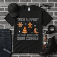 Funny Tech Support IM Here To Delete Your Cookies Christmas Tall T-Shirt