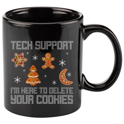 Funny Tech Support IM Here To Delete Your Cookies Christmas 11oz C Handle Ceramic Mug