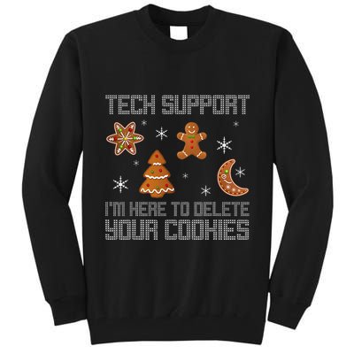 Funny Tech Support IM Here To Delete Your Cookies Christmas Tall Sweatshirt