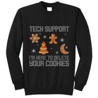 Funny Tech Support IM Here To Delete Your Cookies Christmas Tall Sweatshirt