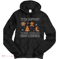 Funny Tech Support IM Here To Delete Your Cookies Christmas Tie Dye Hoodie