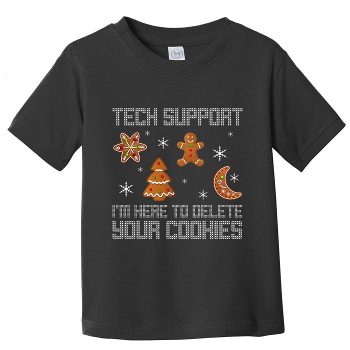 Funny Tech Support IM Here To Delete Your Cookies Christmas Toddler T-Shirt