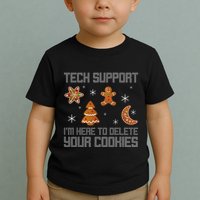 Funny Tech Support IM Here To Delete Your Cookies Christmas Toddler T-Shirt