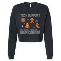 Funny Tech Support IM Here To Delete Your Cookies Christmas Cropped Pullover Crew