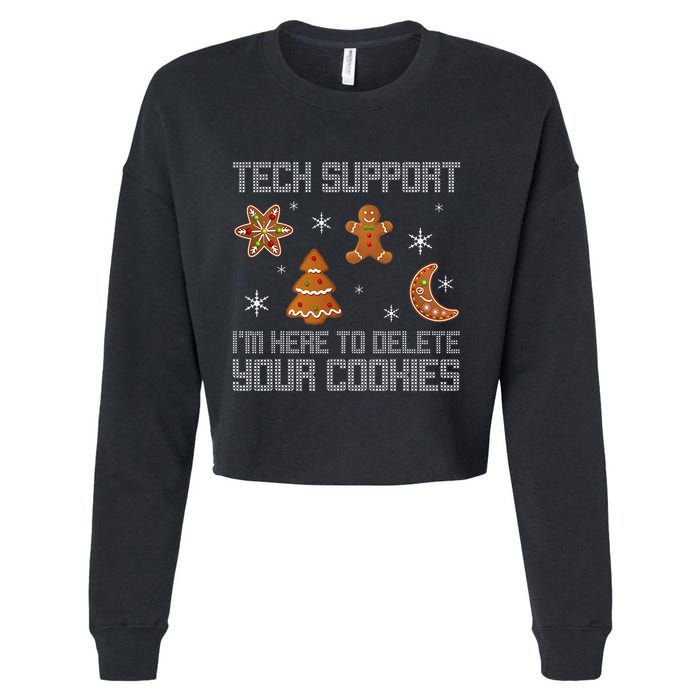 Funny Tech Support IM Here To Delete Your Cookies Christmas Cropped Pullover Crew