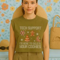 Funny Tech Support IM Here To Delete Your Cookies Christmas Garment-Dyed Women's Muscle Tee