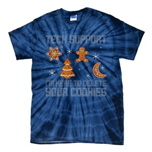 Funny Tech Support IM Here To Delete Your Cookies Christmas Tie-Dye T-Shirt