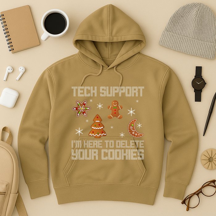 Funny Tech Support IM Here To Delete Your Cookies Christmas Hoodie