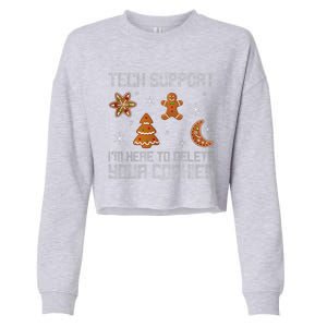 Funny Tech Support IM Here To Delete Your Cookies Christmas Cropped Pullover Crew