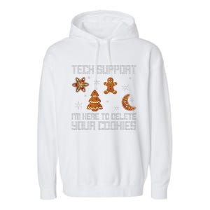 Funny Tech Support IM Here To Delete Your Cookies Christmas Garment-Dyed Fleece Hoodie