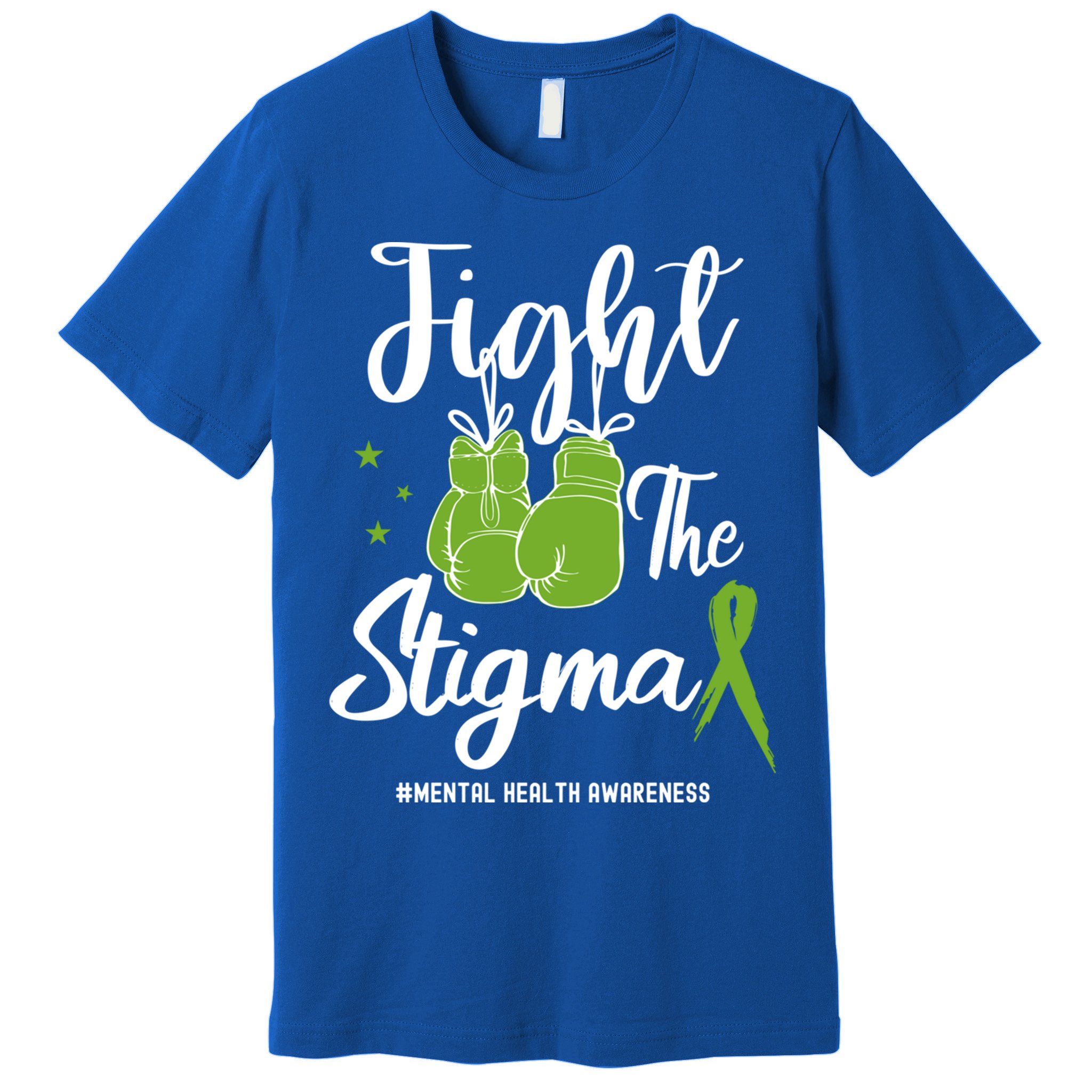 Fight The Stigma Tal Health Awareness May Green Ribbon Gift Premium T-Shirt