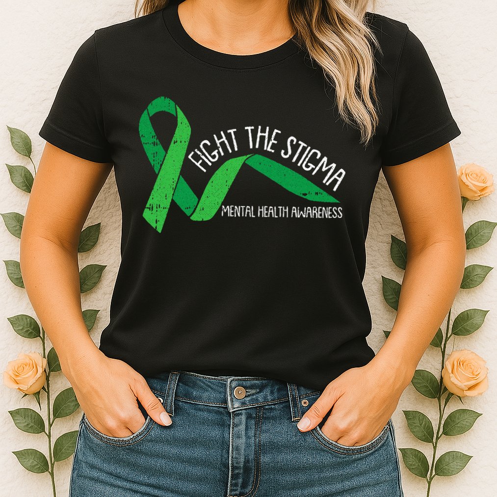 Fight The Stigma Mental Health Awareness Green Ribbon Womens T-Shirt