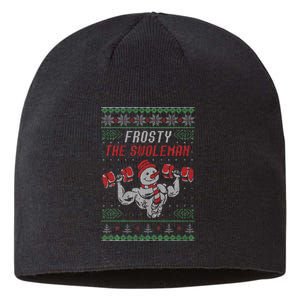 Frosty The Swoleman Funny Gymer Ugly Xmas Sustainable Beanie