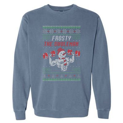 Frosty The Swoleman Funny Gymer Ugly Xmas Garment-Dyed Sweatshirt