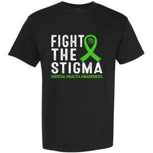 Fight The Stigma Tal Health Awareness Gift Garment-Dyed Heavyweight T-Shirt