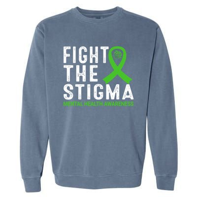 Fight The Stigma Tal Health Awareness Gift Garment-Dyed Sweatshirt