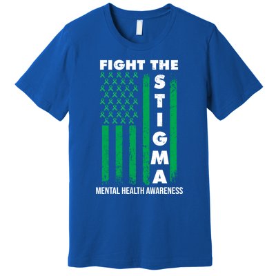 Fight The Stigma Tal Health Awareness Gift Premium T-Shirt