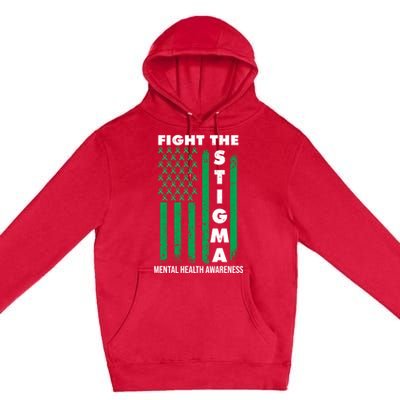 Fight The Stigma Tal Health Awareness Gift Premium Pullover Hoodie