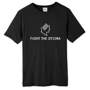 Fight The Stigma Tal Health Awareness Month Gift Tall Fusion ChromaSoft Performance T-Shirt