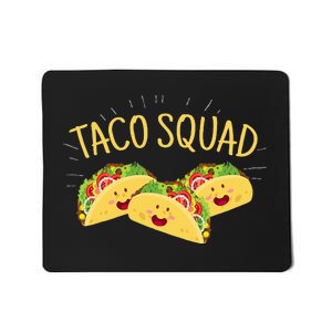 Funny Taco Squad Cute Mexican Food Lover Tee Gift Mousepad