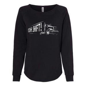 Funny Truck Semi Truck Driver CDL Truck Driver OTR Trucker  Womens California Wash Sweatshirt