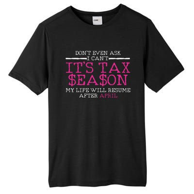 Funny Tax Season Accountant Taxation Gift Tall Fusion ChromaSoft Performance T-Shirt