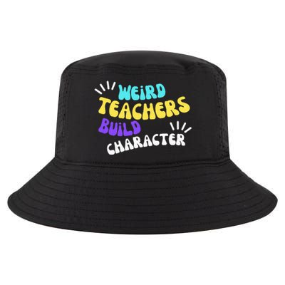 Funny Teacher Sayings Weird Teachers Build Character Cool Comfort Performance Bucket Hat