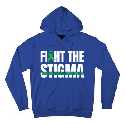 Fight The Stigma Tal Health Awareness Ribbon Gift Tall Hoodie