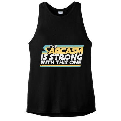 Funny The Sarcasm Is Strong With This One Ladies PosiCharge Tri-Blend Wicking Tank