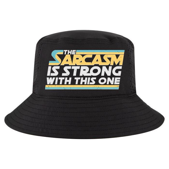 Funny The Sarcasm Is Strong With This One Cool Comfort Performance Bucket Hat