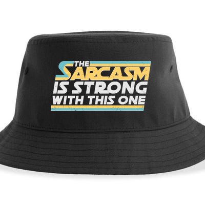 Funny The Sarcasm Is Strong With This One Sustainable Bucket Hat