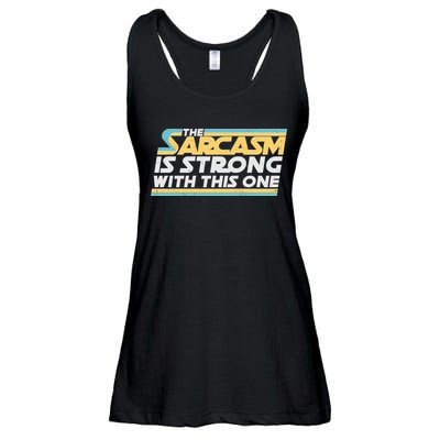 Funny The Sarcasm Is Strong With This One Ladies Essential Flowy Tank