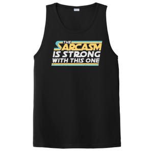 Funny The Sarcasm Is Strong With This One PosiCharge Competitor Tank