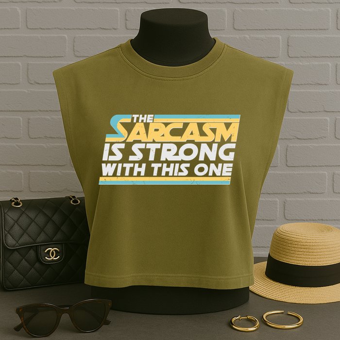 Funny The Sarcasm Is Strong With This One Garment-Dyed Women's Muscle Tee