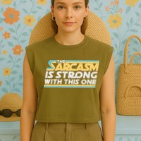 Funny The Sarcasm Is Strong With This One Garment-Dyed Women's Muscle Tee